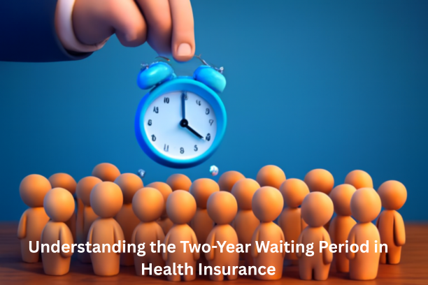 Understanding the Two-Year Waiting Period in Health Insurance